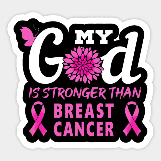 My God Is Stronger Than Breast Cancer Awareness Month Sticker by hony.white